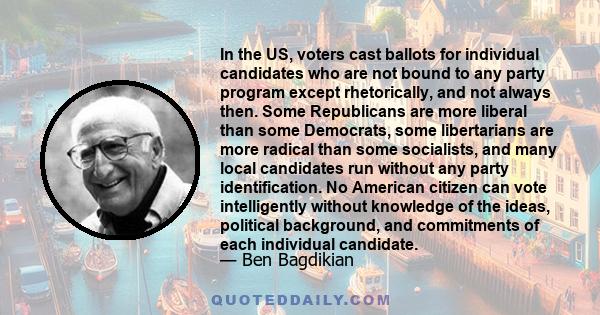 In the US, voters cast ballots for individual candidates who are not bound to any party program except rhetorically, and not always then. Some Republicans are more liberal than some Democrats, some libertarians are more