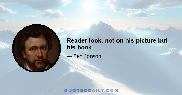 Reader look, not on his picture but his book.