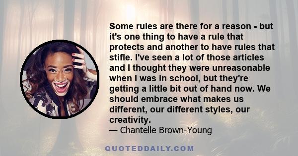 Some rules are there for a reason - but it's one thing to have a rule that protects and another to have rules that stifle. I've seen a lot of those articles and I thought they were unreasonable when I was in school, but