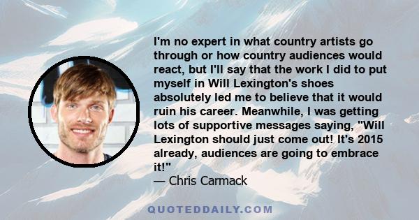 I'm no expert in what country artists go through or how country audiences would react, but I'll say that the work I did to put myself in Will Lexington's shoes absolutely led me to believe that it would ruin his career.
