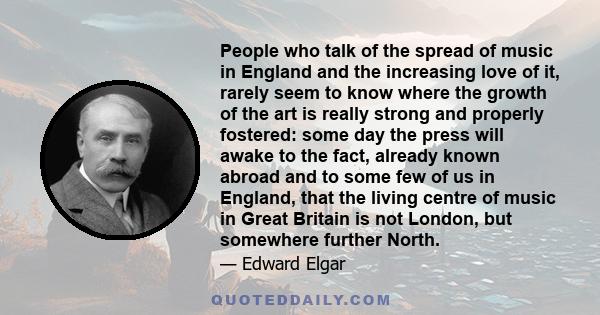 People who talk of the spread of music in England and the increasing love of it, rarely seem to know where the growth of the art is really strong and properly fostered: some day the press will awake to the fact, already