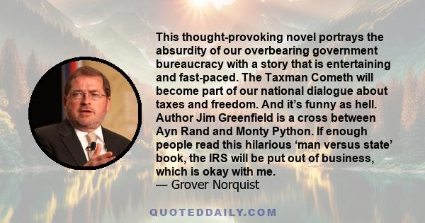 This thought-provoking novel portrays the absurdity of our overbearing government bureaucracy with a story that is entertaining and fast-paced. The Taxman Cometh will become part of our national dialogue about taxes and