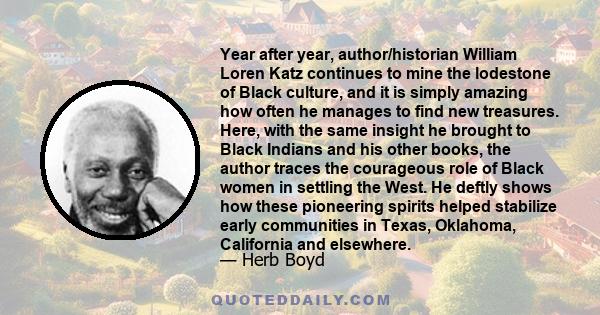 Year after year, author/historian William Loren Katz continues to mine the lodestone of Black culture, and it is simply amazing how often he manages to find new treasures. Here, with the same insight he brought to Black