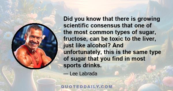 Did you know that there is growing scientific consensus that one of the most common types of sugar, fructose, can be toxic to the liver, just like alcohol? And unfortunately, this is the same type of sugar that you find
