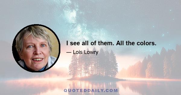I see all of them. All the colors.