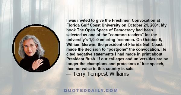 I was invited to give the Freshmen Convocation at Florida Gulf Coast University on October 24, 2004. My book The Open Space of Democracy had been selected as one of the common readers for the university's 1,050 entering