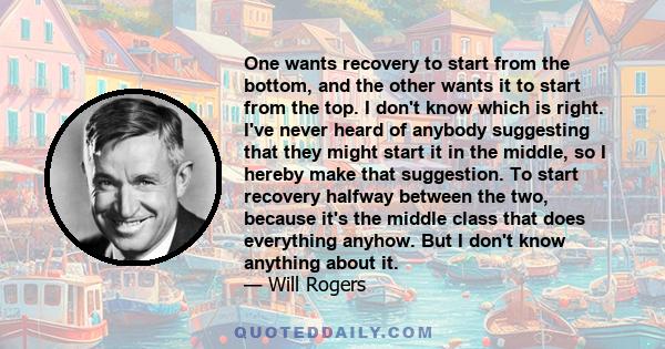 One wants recovery to start from the bottom, and the other wants it to start from the top. I don't know which is right. I've never heard of anybody suggesting that they might start it in the middle, so I hereby make