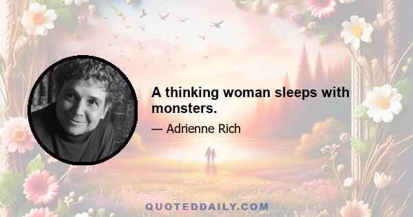 A thinking woman sleeps with monsters.