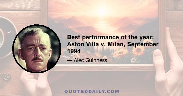 Best performance of the year: Aston Villa v. Milan, September 1994