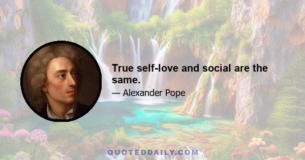 True self-love and social are the same.