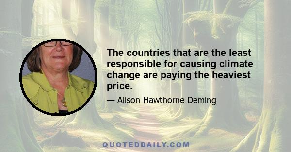 The countries that are the least responsible for causing climate change are paying the heaviest price.