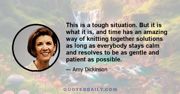 This is a tough situation. But it is what it is, and time has an amazing way of knitting together solutions as long as everybody stays calm and resolves to be as gentle and patient as possible.