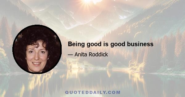 Being good is good business