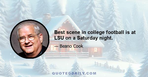 Best scene in college football is at LSU on a Saturday night.