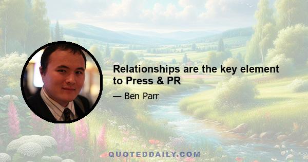 Relationships are the key element to Press & PR