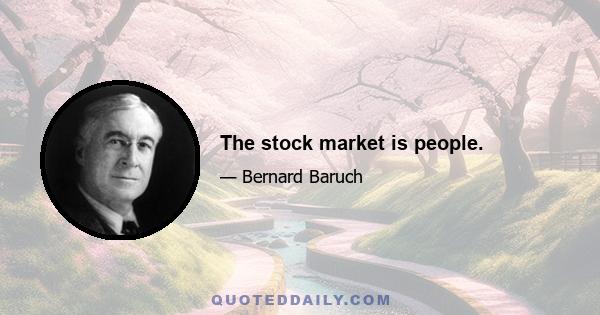 The stock market is people.