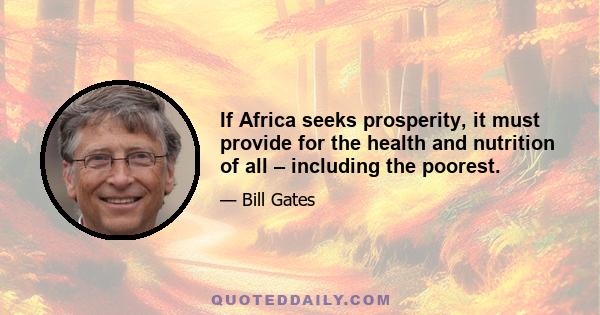 If Africa seeks prosperity, it must provide for the health and nutrition of all – including the poorest.