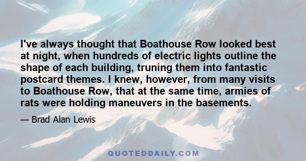 I've always thought that Boathouse Row looked best at night, when hundreds of electric lights outline the shape of each building, truning them into fantastic postcard themes. I knew, however, from many visits to