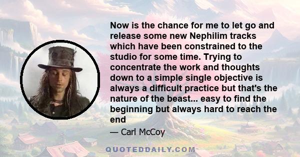 Now is the chance for me to let go and release some new Nephilim tracks which have been constrained to the studio for some time. Trying to concentrate the work and thoughts down to a simple single objective is always a