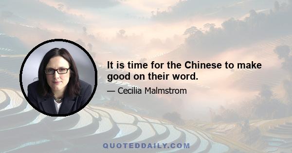 It is time for the Chinese to make good on their word.