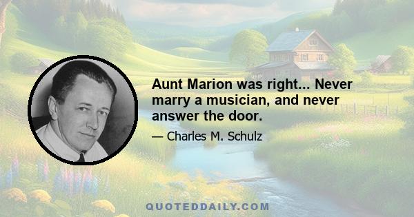 Aunt Marion was right... Never marry a musician, and never answer the door.