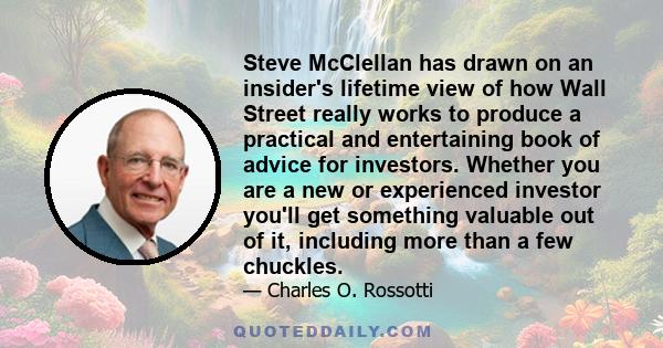 Steve McClellan has drawn on an insider's lifetime view of how Wall Street really works to produce a practical and entertaining book of advice for investors. Whether you are a new or experienced investor you'll get