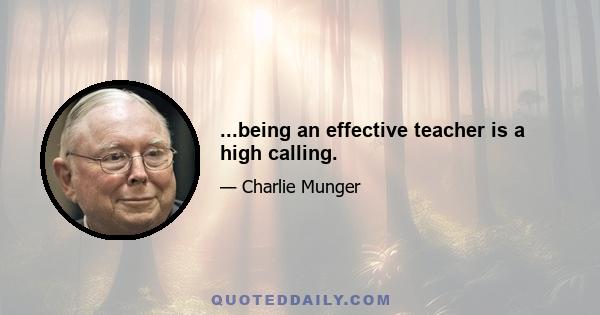 ...being an effective teacher is a high calling.