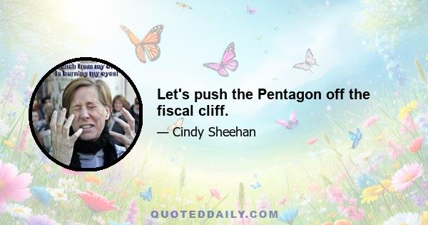 Let's push the Pentagon off the fiscal cliff.