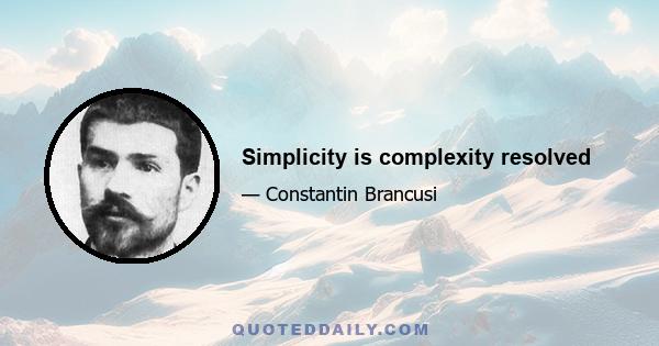 Simplicity is complexity resolved