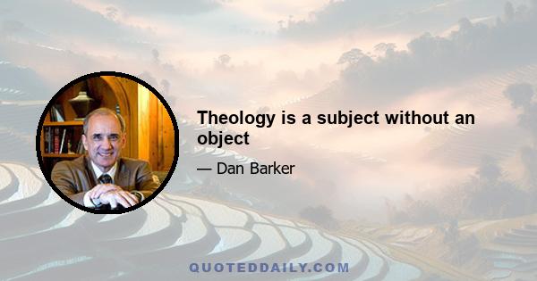 Theology is a subject without an object