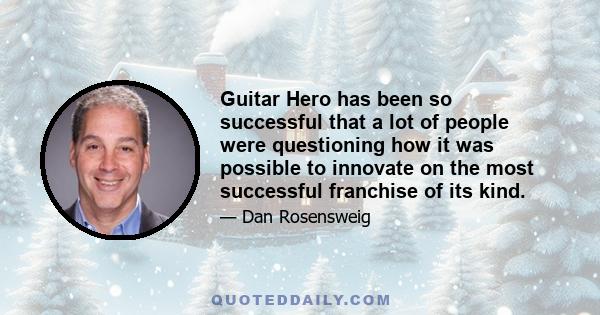 Guitar Hero has been so successful that a lot of people were questioning how it was possible to innovate on the most successful franchise of its kind.