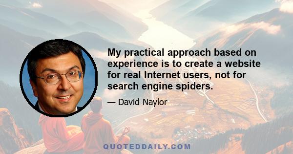 My practical approach based on experience is to create a website for real Internet users, not for search engine spiders.