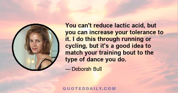 You can't reduce lactic acid, but you can increase your tolerance to it. I do this through running or cycling, but it's a good idea to match your training bout to the type of dance you do.