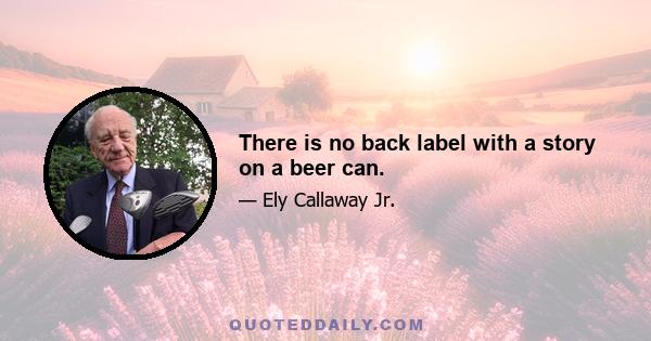 There is no back label with a story on a beer can.