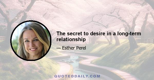 The secret to desire in a long-term relationship
