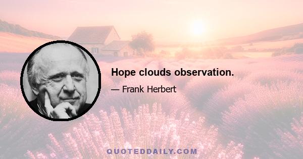 Hope clouds observation.