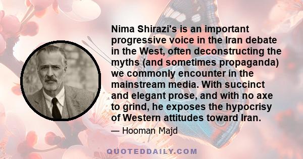 Nima Shirazi's is an important progressive voice in the Iran debate in the West, often deconstructing the myths (and sometimes propaganda) we commonly encounter in the mainstream media. With succinct and elegant prose,