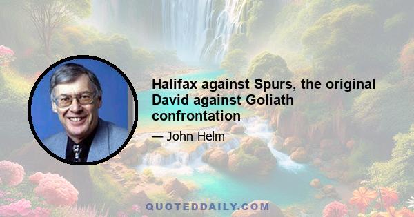 Halifax against Spurs, the original David against Goliath confrontation