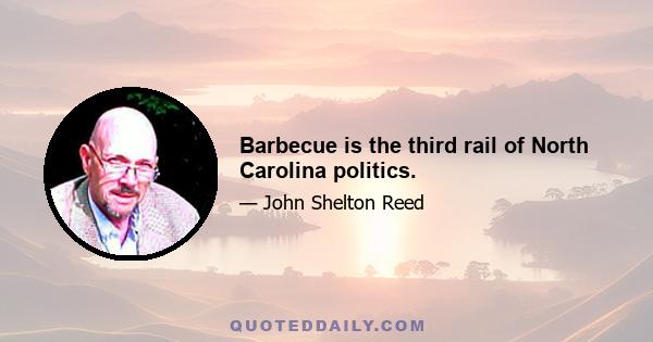 Barbecue is the third rail of North Carolina politics.