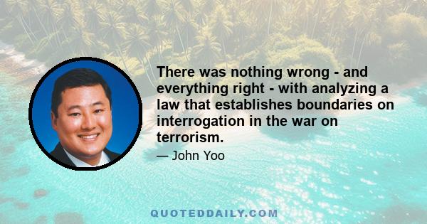 There was nothing wrong - and everything right - with analyzing a law that establishes boundaries on interrogation in the war on terrorism.