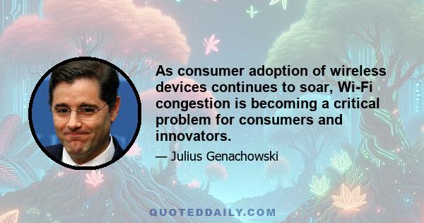 As consumer adoption of wireless devices continues to soar, Wi-Fi congestion is becoming a critical problem for consumers and innovators.