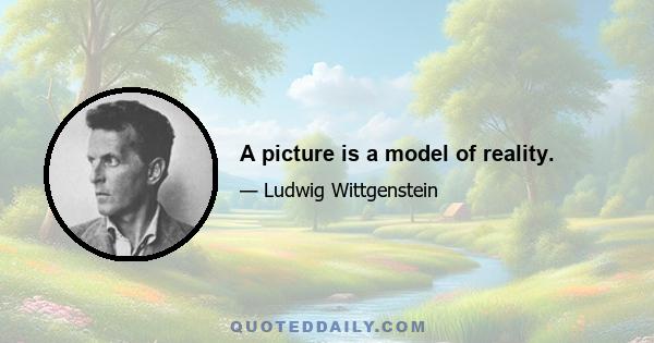 A picture is a model of reality.