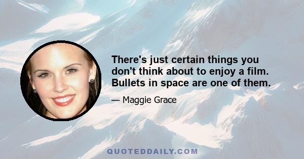 There's just certain things you don't think about to enjoy a film. Bullets in space are one of them.
