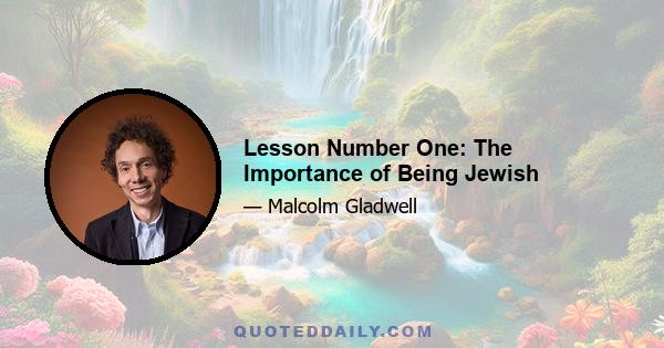 Lesson Number One: The Importance of Being Jewish