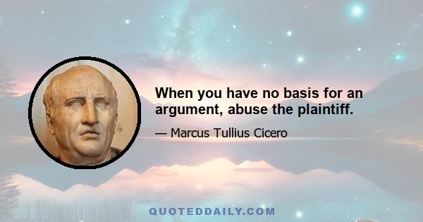 When you have no basis for an argument, abuse the plaintiff.