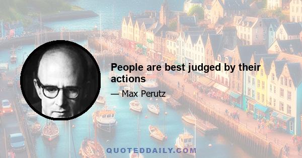 People are best judged by their actions