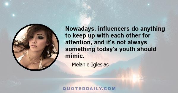 Nowadays, influencers do anything to keep up with each other for attention, and it's not always something today's youth should mimic.