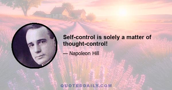 Self-control is solely a matter of thought-control!