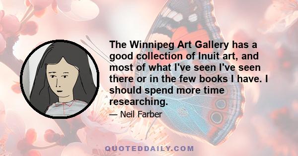 The Winnipeg Art Gallery has a good collection of Inuit art, and most of what I've seen I've seen there or in the few books I have. I should spend more time researching.