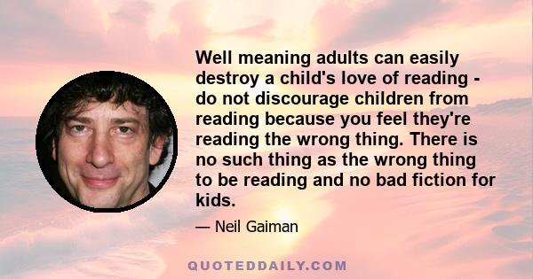 Well meaning adults can easily destroy a child's love of reading - do not discourage children from reading because you feel they're reading the wrong thing. There is no such thing as the wrong thing to be reading and no 